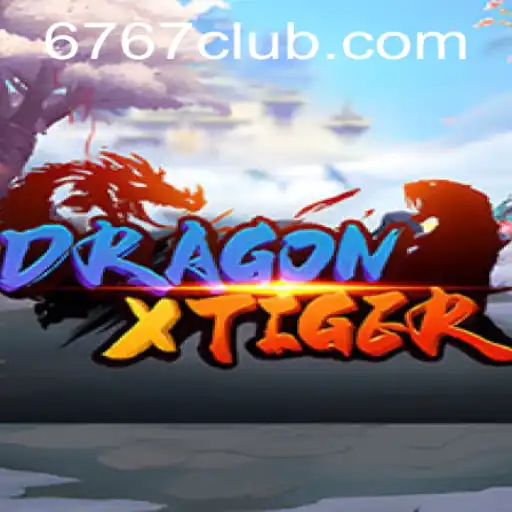 Descubra o Mundo de DragonXTiger no 767club