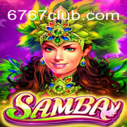 Descubra o Jogo 'Samba' com o 767club